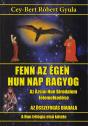 Cey-bert Rbert Gyula - Fenn az gen Hun nap ragyog