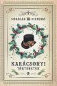 Charles Dickens - Karcsonyi trtnetek