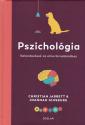Christian Jarrett és Joannah Ginsburg - Pszichológia