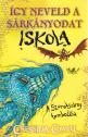 Cressida Cowell - Így neveld a sárkányodat iskola