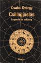 Csaba György - Csillagjóslás ANTIKVÁR