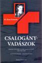 Csalogányvadászok - M Kiss Sándor