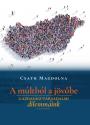 A múltból a jövőbe - Csath Magdolna