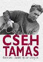 Cseh Tamás - Cseh Tamás - Bérczes László beszélgetőkönyve