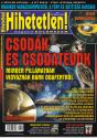 Hihetetlen Magazin - Csodk s csodatvk HIHETETLEN MAGAZIN KLNSZM