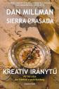 Kreatív iránytű - Dan Millman - Sierra Prasada