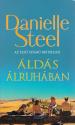 Danielle Steel - Áldás álruhában