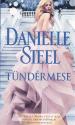 Danielle Steel - Tündérmese