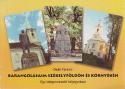 Deák Ferenc - Barangolásaim Székelyföldön és környékén ANTIKVÁR