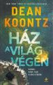 Dean R. Koontz - H�z a vil�g v�g�n