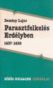 Demény Lajos - Parasztfelkelés Erdélyben 1437-1438 ANTIKVÁR