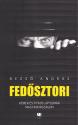 Dezs� Andr�s - Fed�sztori
