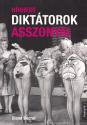Diane Ducret - H�rhedt dikt�torok asszonyai ANTIKV�R