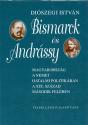 Bismarck és Andrássy - Diószegi István
