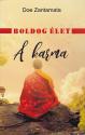 Doe Zantamata - Boldog élet - A karma