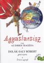 Dolák-Saly Róbert - Agyatlantisz, avagy az ember tragédia