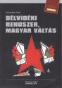 Domonkos László - Délvidéki rendszer, magyar váltás