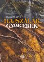 Domonkos L�szl� - Hajsz�lak, gy�kerek