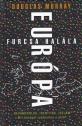 Douglas Murray - Európa furcsa halála
