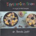 dr. Benda Judit - Egyszerűen finom