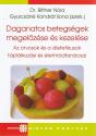 Daganatos betegségek megelőzése és kezelése - Dr. Bitter Nóra - Gyurcsáné Kondrát Ilona (szerk.)