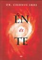 Dr. Csernus Imre - Én és Te