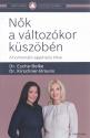 Dr. Esche-Belke s Dr. Kirschner-Brouns - Nk a vltozkor kszbn