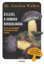 Dr. Gordon Walker - tlevl a gombk birodalmba