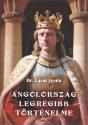 Dr. L�z�r Gyula - Angolorsz�g legr�gibb t�rt�nelme