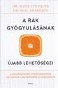 A rák gyógyulásának újabb lehetőségei - Dr. Mark Stengler - Dr. Paul Anderson