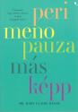 Dr. Mary Claire Haver - Perimenopauza másképp