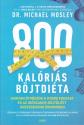 800 kalóriás böjtdiéta - Dr. Michael Mosley