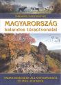 Dr. Nagy Balázs - Magyarország kalandos túraútvonalai