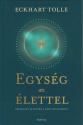 Eckhart Tolle - Egysg az lettel