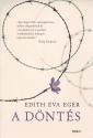 Edith Eva Eger - A d�nt�s