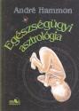 André Hammon - Egészségügyi asztrológia - ANTIKVÁR