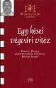 Egy kései végvári vitéz - Pécsi L. Dániel