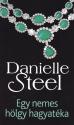 Danielle Steel - Egy nemes hölgy hagyatéka