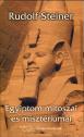 Rudolf Steiner - Egyiptom mítoszai és misztériumai