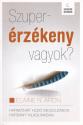 Elaine N. Aron - Szuperrzkeny vagyok ANTIKVR