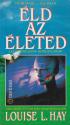 Louise L. Hay - ld az leted ANTIKVR