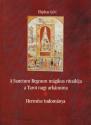 A Sanctum Regnum Mágikus Rituáléja a Tarot nagy arkánuma - Eliphas Lévi