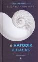 A hatodik kihalás - Elizabeth Kolbert