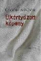 Csori Sndor - Elkrtyzott kpeny