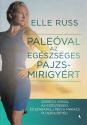 Elle Russ - Paleóval az egészséges pajzsmirigyért