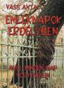 Vass Antal - Emlknapok Erdlyben I-IV. ANTIKVR