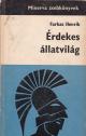 Farkas Henrik - Érdekes állatvilág ANTIKVÁR