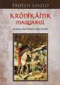Erdélyi László - Krónikáink magyarul