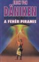 Erich von Daniken - A fehr piramis ANTIKVR