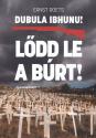 Ernst Roets - Ldd le a brt!